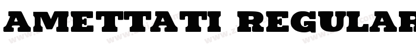 Amettati Regular字体转换